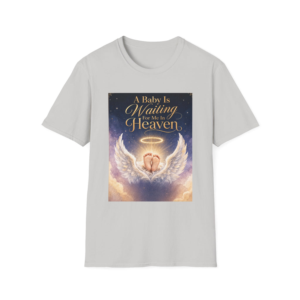 A Baby is Waiting for Me In Heaven Memorial T-Shirt | Memorial Infant Loss Tribute