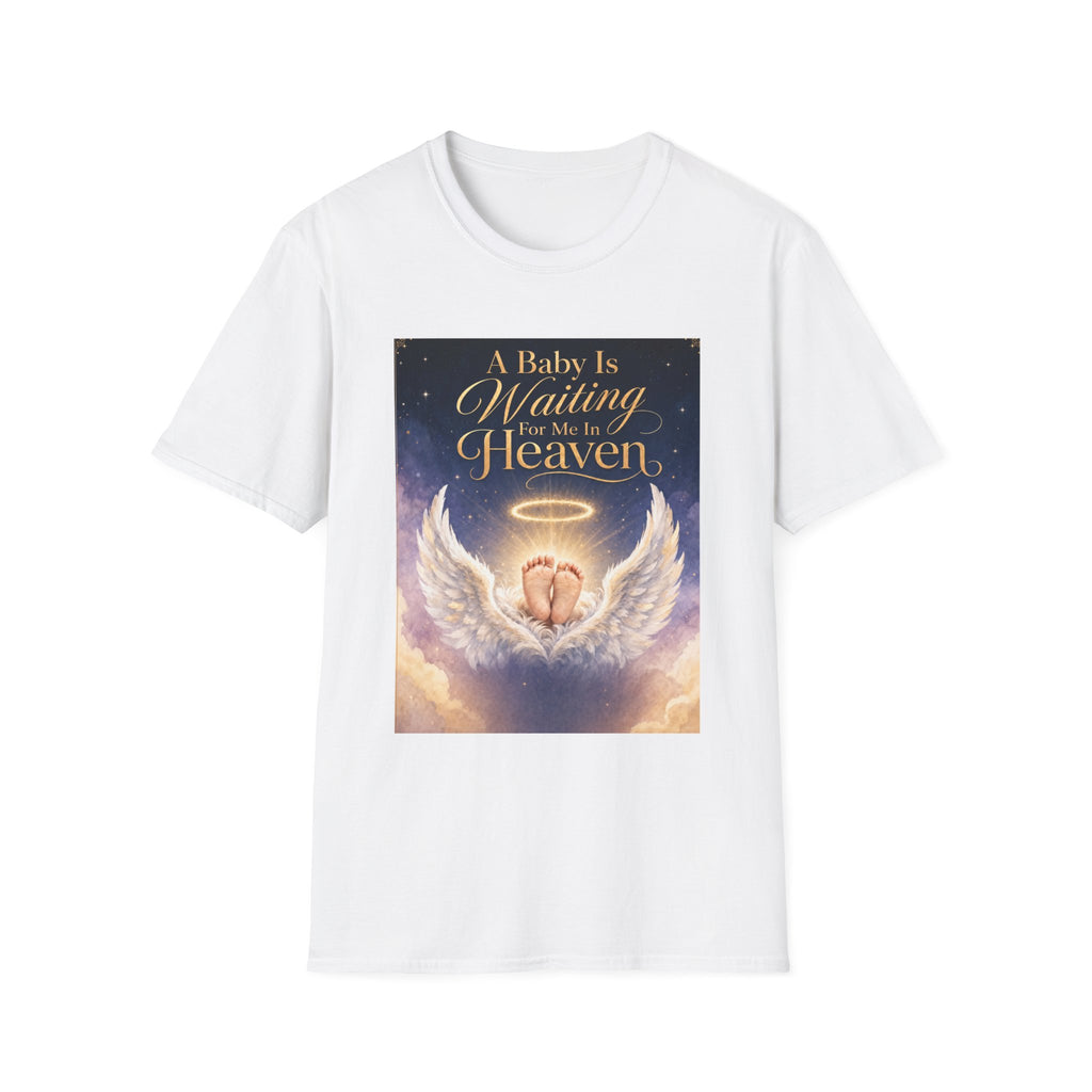 A Baby is Waiting for Me In Heaven Memorial T-Shirt | Memorial Infant Loss Tribute