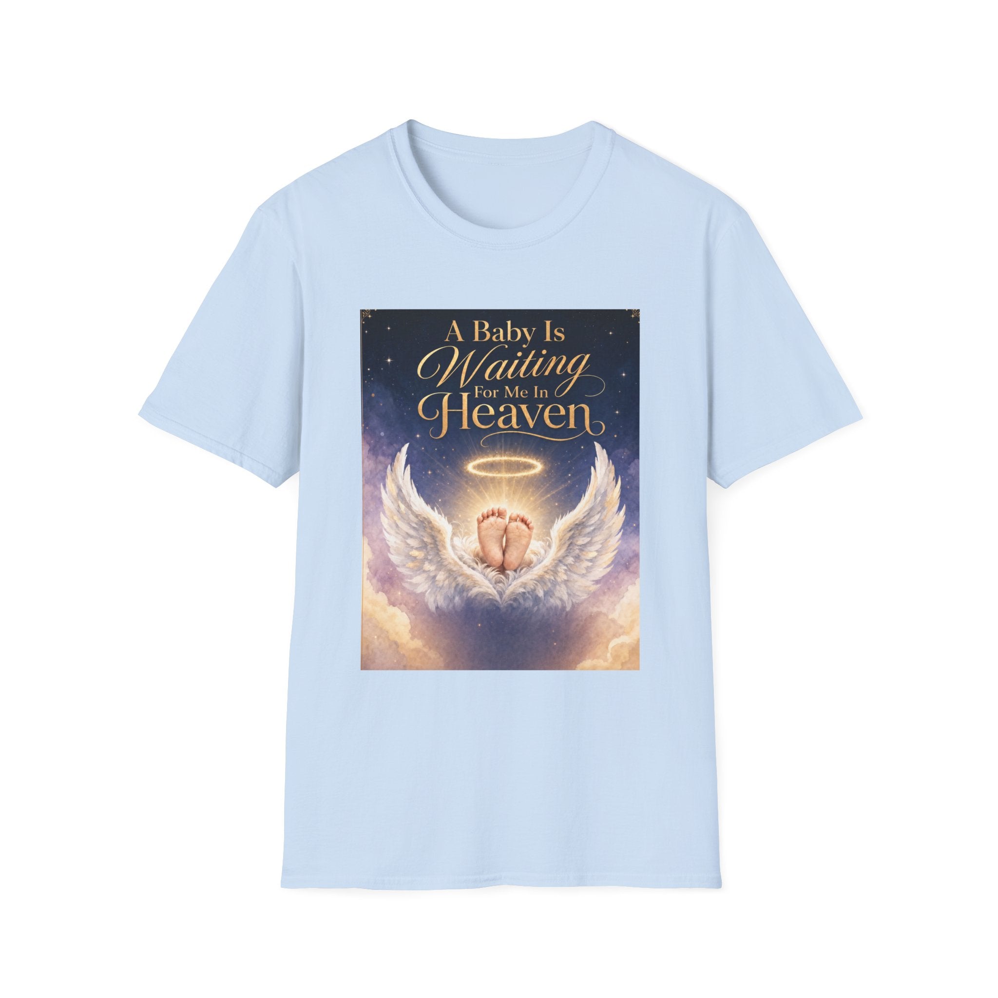 A Baby is Waiting for Me In Heaven Memorial T-Shirt | Memorial Infant Loss Tribute