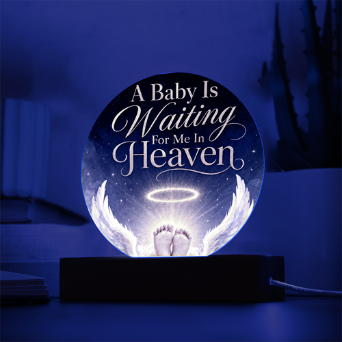 A Baby is Waiting for Me in Heaven Circle Acrylic Plaque