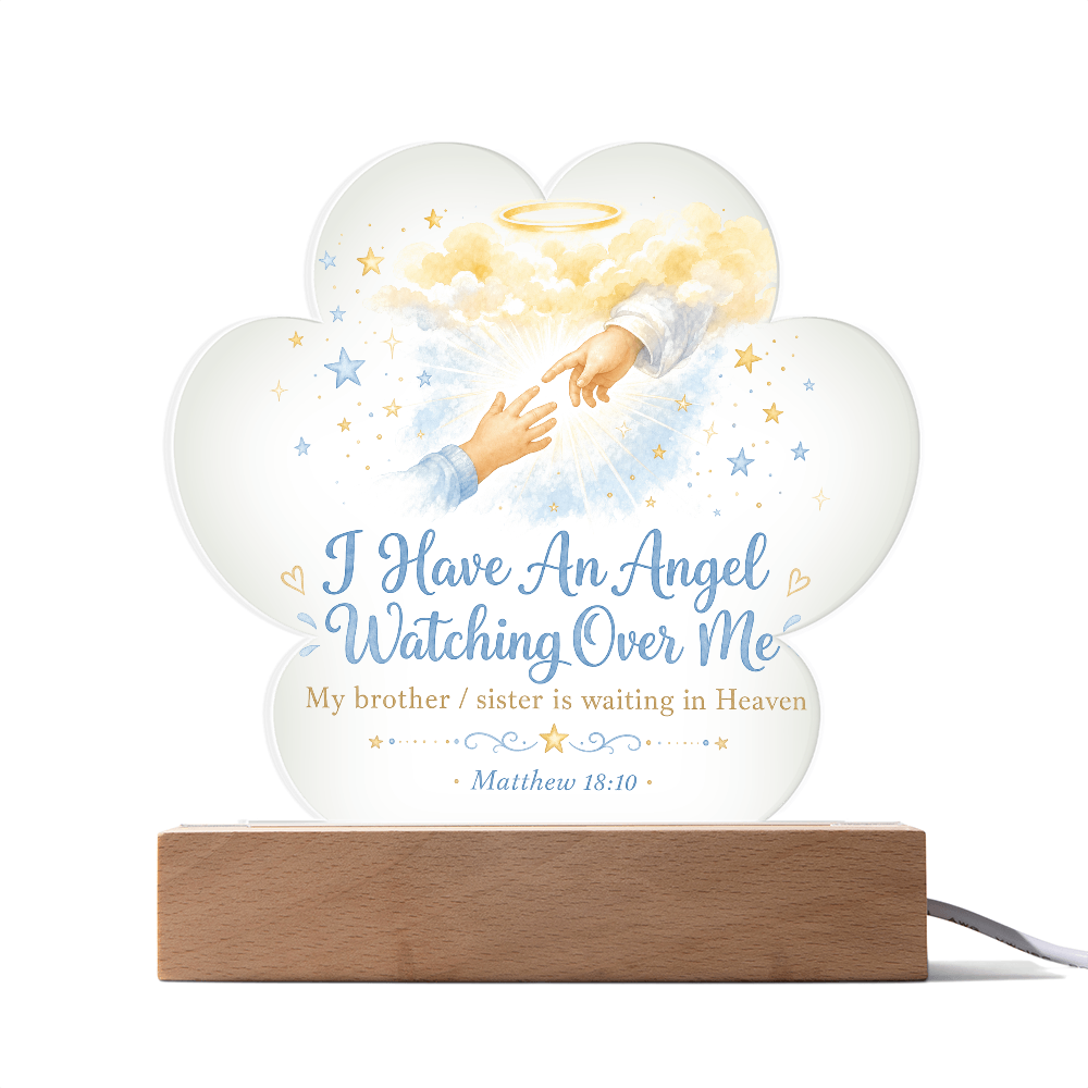I have An Angel Watching Over Me. Sibling Remembrance. Cloud Acrylic Plaque