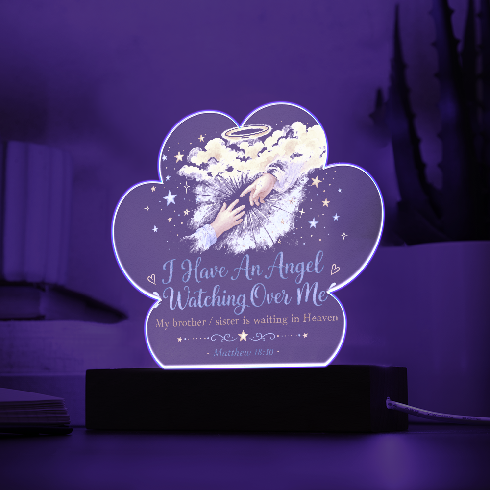 I have An Angel Watching Over Me. Sibling Remembrance. Cloud Acrylic Plaque