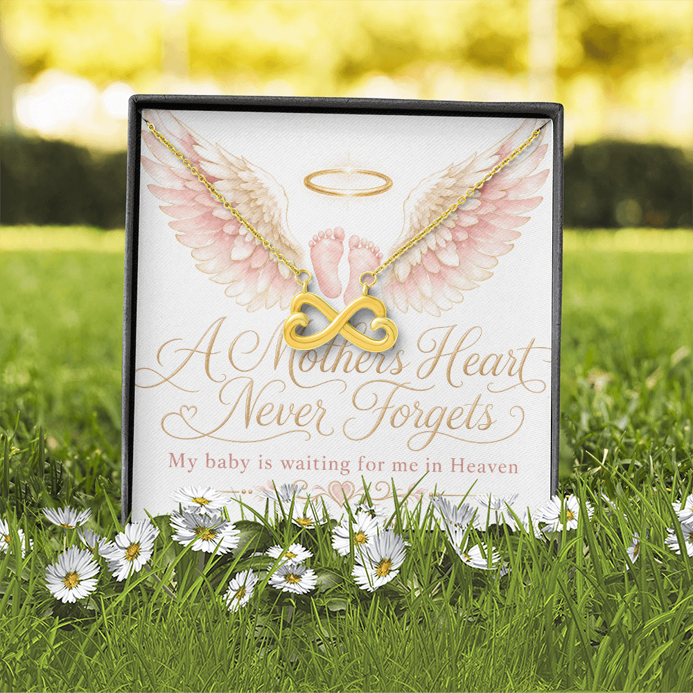 A Mother's Heart Never Forgets. A Baby is Waiting for Me in Heaven. Endless Love Necklace