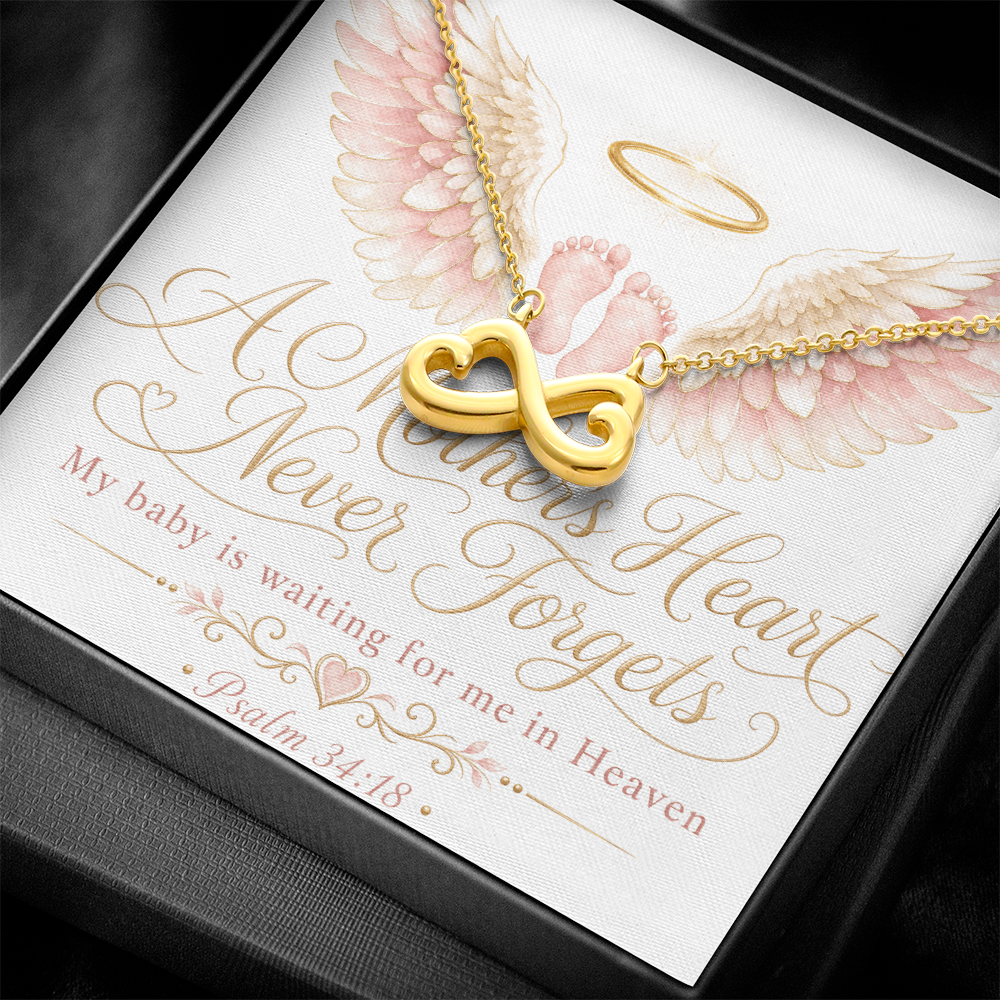 A Mother's Heart Never Forgets. A Baby is Waiting for Me in Heaven. Endless Love Necklace