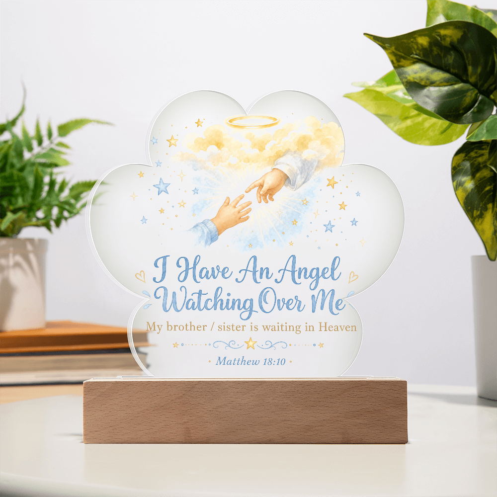 I have An Angel Watching Over Me. Sibling Remembrance. Cloud Acrylic Plaque