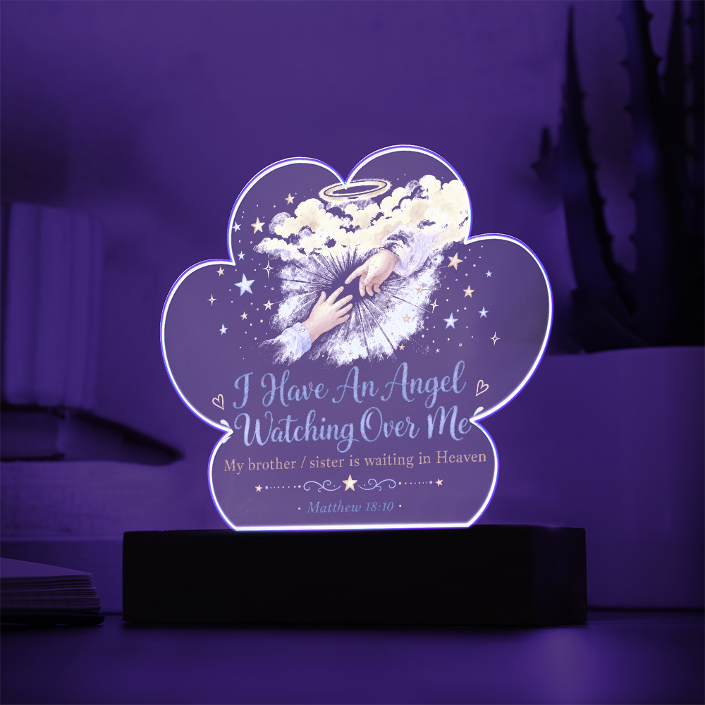 I have An Angel Watching Over Me. Sibling Remembrance. Cloud Acrylic Plaque